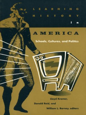 cover image of Learning History In America